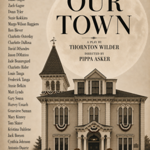 The image is a poster for the MAC Theater production of "Our Town" which features the Town Hall in Marion